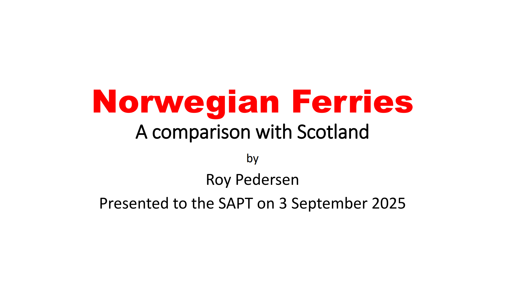 Norwegian Ferries a Comparison with Scotland by Roy Pedersen